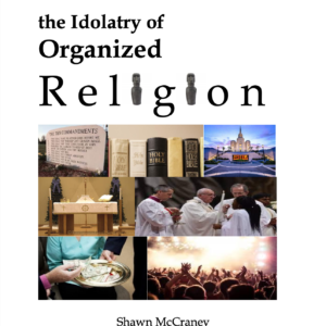 Idolatry of Organized Religion